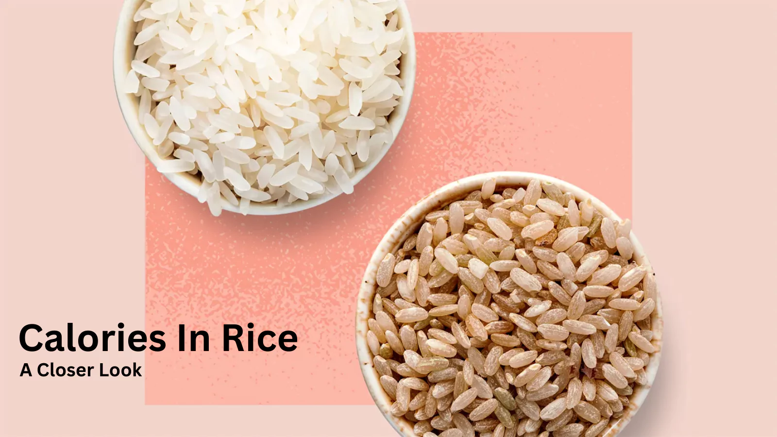 calories-in-rice-a-closer-look