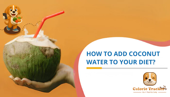 how-to-add-coconut-water-to-your-diet