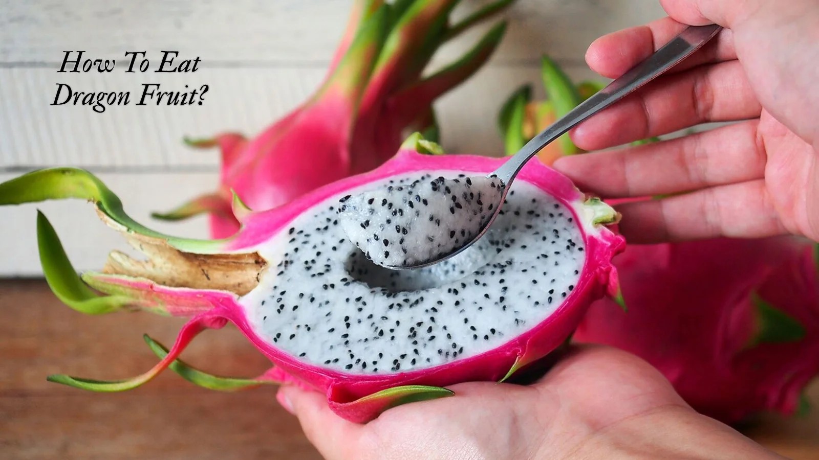 how-to-eat-dragon-fruit