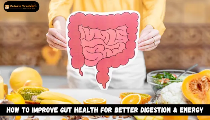 improve-gut-health-for-better-digestion-energy