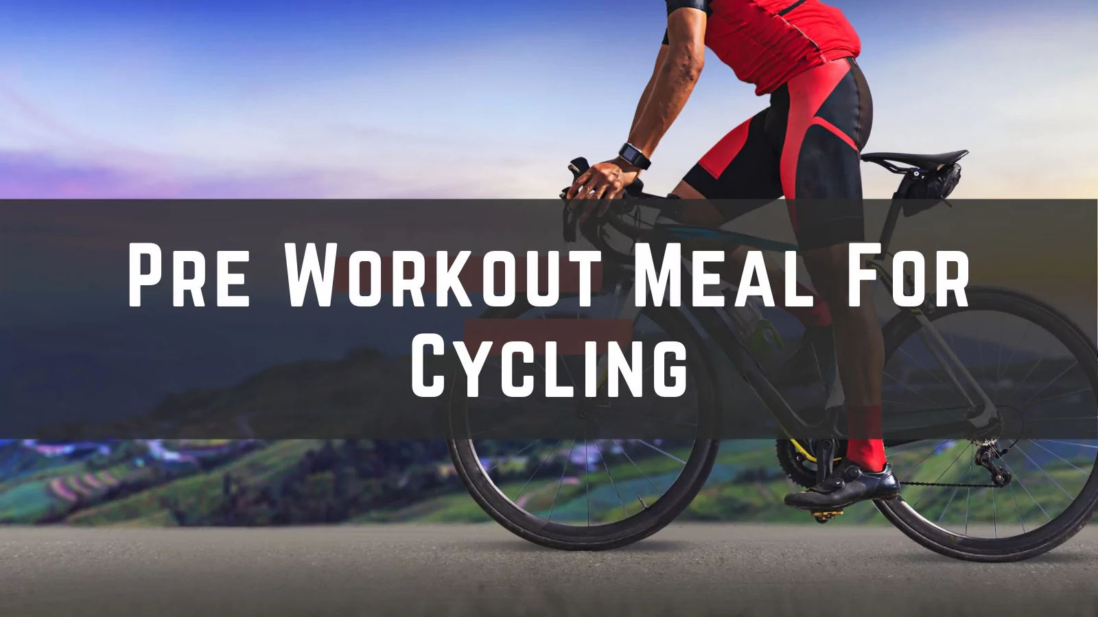 pre-workout-meal-for-cycling