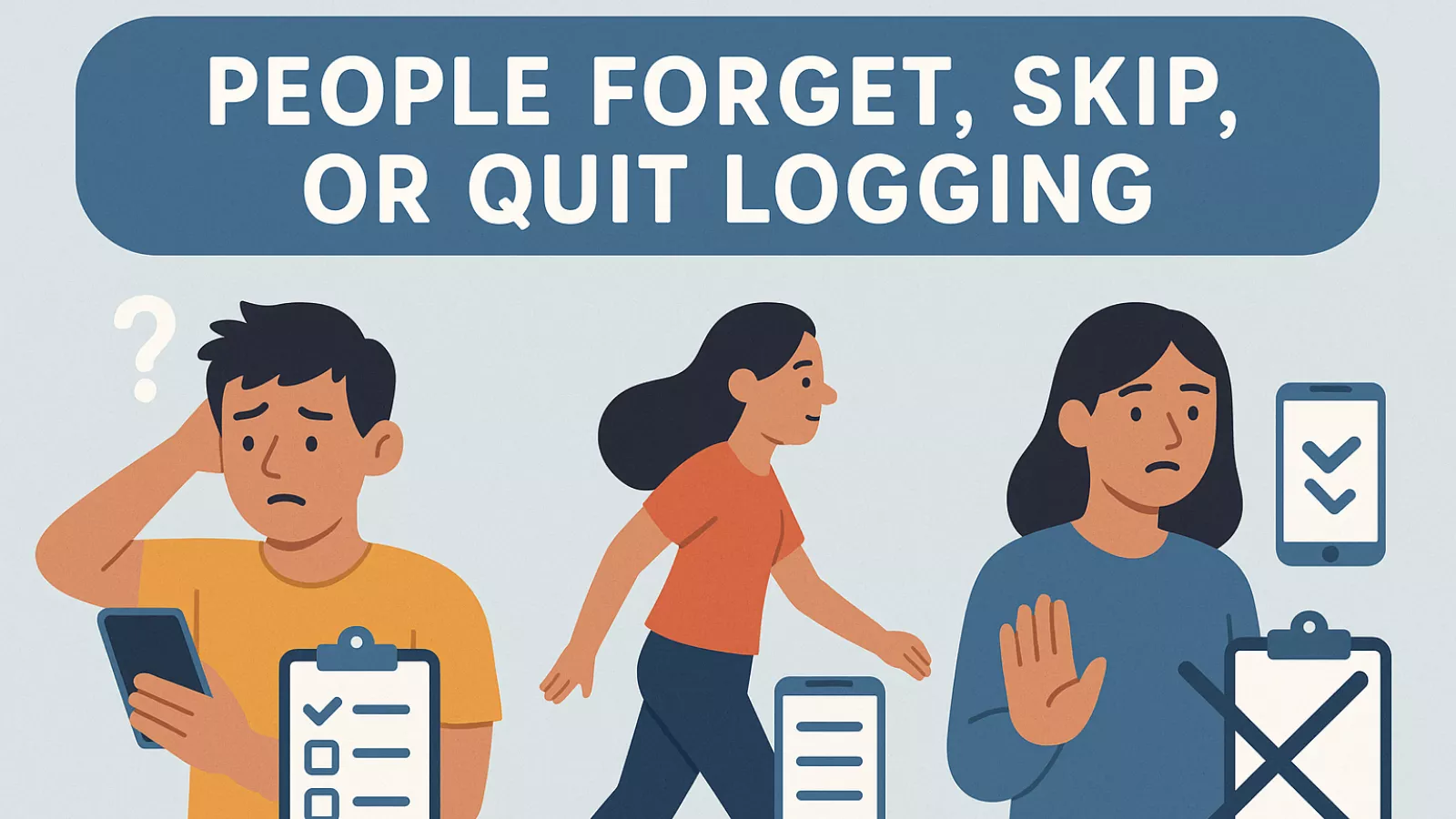people-forget-skip-or-quit-logging