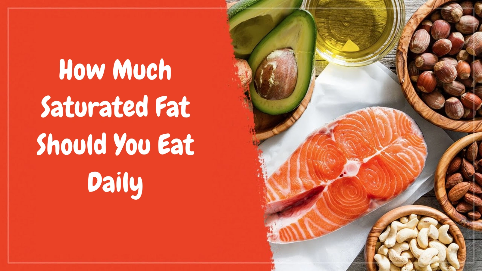 how-much-saturated-fat-should-you-eat-daily