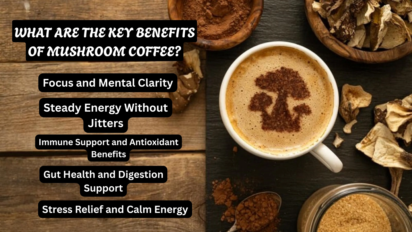 What-Are-The-Key-Benefits-Of-Mushroom-Coffee