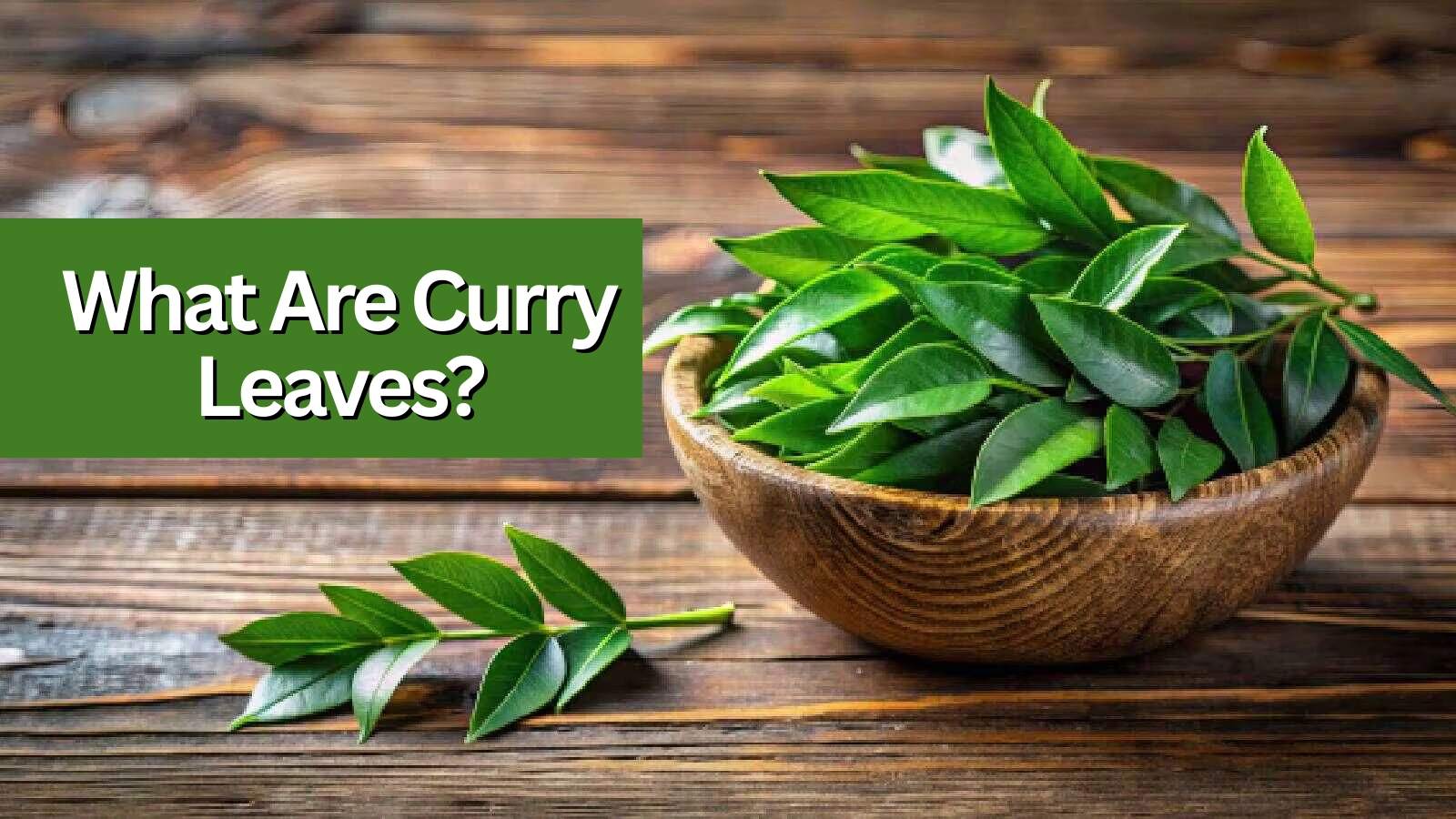 what-are-curry-leaves